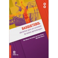 Basquetebol: elementos para um processo de ensino-aprendizagem