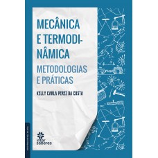 Mecânica e termodinâmica: metodologias e práticas