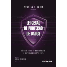 Lei geral de proteção de dados: Estudos sobre um novo cenário de Governança Corporativa