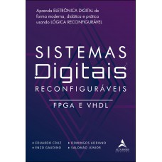 SISTEMAS DIGITAIS RECONFIGURÁVEIS: FPGA E VHDL