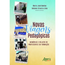 NOVAS VIAGENS PEDAGÓGICAS: MEMÓRIAS E RELATOS DE PROFESSORES EM FORMAÇÃO