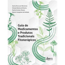 GUIA DE MEDICAMENTOS E PRODUTOS TRADICIONAIS FITOTERÁPICOS