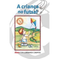 A CRIANÇA NO FUTSAL