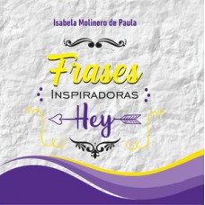 FRASES INSPIRADORAS HEY