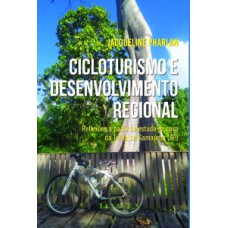 CICLOTURISMO E DESENVOLVIMENTO REGIONAL: REFLEXÕES A PARTIR DE ESTUDO DE CASO DA TRILHA DA SAMAÚMA (AP)