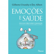 Emoções e saúde: Um novo olhar sobre a prevenção