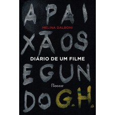 Diário de um filme: A paixão segundo G. H.