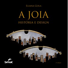 A jóia: história e design