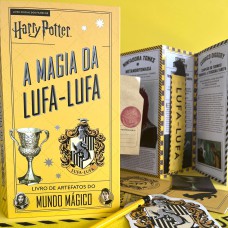 Harry Potter - A Magia da Lufa-Lufa: Livro Oficial de Artefatos do Mundo Mágico (inclui itens colecionáveis e presentes para fãs de Harry Potter)