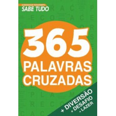 ALMANAQUE PASSATEMPOS SABE-TUDO 365 PALAVRAS CRUZADAS