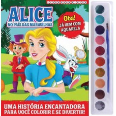 ALICE NO PAÍS DAS MARAVILHAS - LIVRO PARA PINTAR COM A AQUARELA