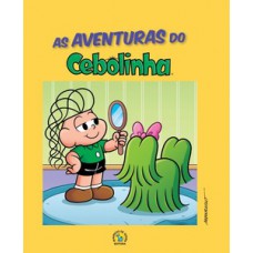 TURMA DA MÔNICA - AS AVENTURAS DO CEBOLINHA