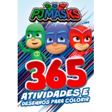 PJ MASKS LIVRO 365 ATIVIDADES E DESENHOS PARA COLORIR