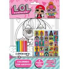 L.O.L. SURPRISE - COLORINDO COM ADESIVOS