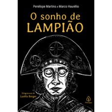 O SONHO DE LAMPIÃO