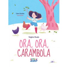 ORA, ORA, CARAMBOLA