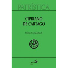 PATRÍSTICA - CIPRIANO DE CARTAGO