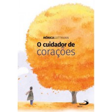 O CUIDADOR DE CORAÇÕES