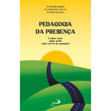 PEDAGOGIA DA PRESENÇA