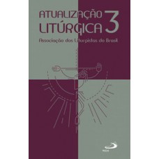 ATUALIZAÇÃO LITÚRGICA 3