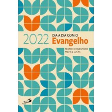 DIA A DIA COM O EVANGELHO 2022