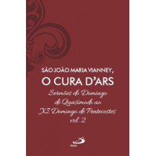 SERMÕES DO DOMINGO DE QUASÍMODO AO XI DOMINGO DE PENTECOSTES - VOL 7/2 (LUXO)