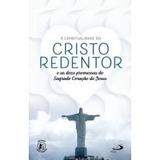 A ESPIRITUALIDADE DO CRISTO REDENTOR