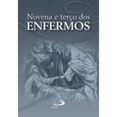 NOVENA E TERÇO DOS ENFERMOS