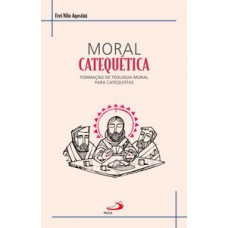 MORAL CATEQUÉTICA