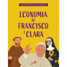 ECONOMIA DE FRANCISCO E CLARA