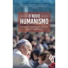 O NOVO HUMANISMO