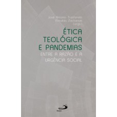 ÉTICA TEOLÓGICA E PANDEMIAS