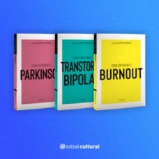 COLEÇÃO SAÚDE DA MENTE (BURNOUT - PARKINSON - TRANSTORNO BIPOLAR)