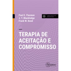 TERAPIA DE ACEITAÇÃO E COMPROMISSO - ACT