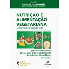 NUTRIÇÃO E ALIMENTAÇÃO VEGETARIANA: TENDÊNCIA E ESTILO DE VIDA