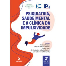 PSIQUIATRIA, SAÚDE MENTAL E A CLÍNICA DA IMPULSIVIDADE