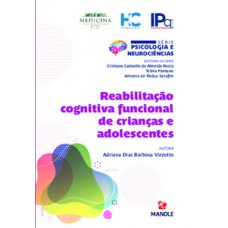 REABILITAÇÃO COGNITIVA FUNCIONAL DE CRIANÇAS E ADOLESCENTES