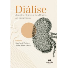 DIÁLISE: DESAFIOS CLÍNICOS E TENDÊNCIAS NO TRATAMENTO