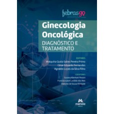 GINECOLOGIA ONCOLÓGICA: DIAGNÓSTICO E TRATAMENTO