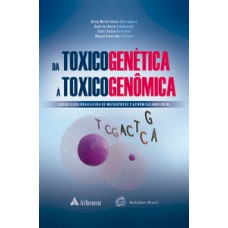 DA TOXICOGENÉTICA A TOXICOGENÔMICA