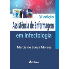 ASSISTÊNCIA DE ENFERMAGEM EM INFECTOLOGIA