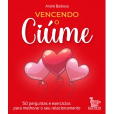 VENCENDO O CIUME