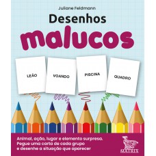 DESENHOS MALUCOS - ANIMAL, AÇÃO, LUGAR E ELEMENTO SURPRESA