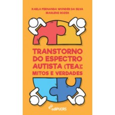 TRANSTORNO DO ESPECTRO AUTISTA (TEA): MITOS E VERDADES