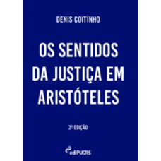 OS SENTIDOS DA JUSTIÇA EM ARISTÓTELES