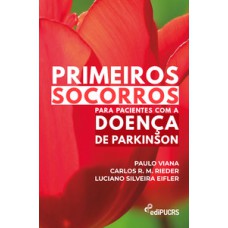 PRIMEIROS SOCORROS PARA PACIENTES COM A DOENÇA DE PARKINSON