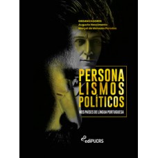 PERSONALISMOS POLÍTICOS NOS PAÍSES DE LÍNGUA PORTUGUESA