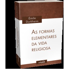 As formas elementares da vida religiosa: O sistema totêmico na Austrália