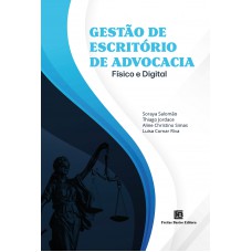 Gestão de Escritório de Advocacia: Físico e Digital