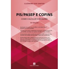 PIS/PASEP E COFINS: Como calcular e recolher